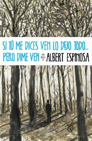 si tu me dices ven